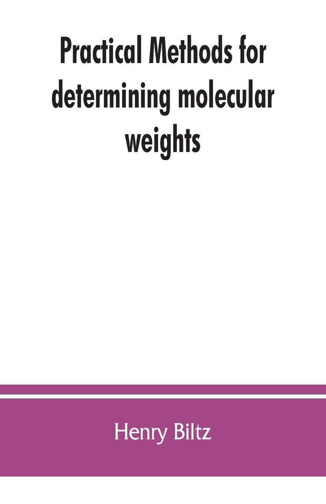 Practical methods for determining molecular weights