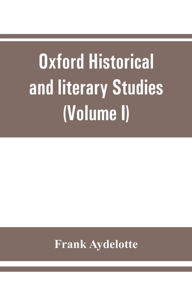 Oxford Historical and literary Studies