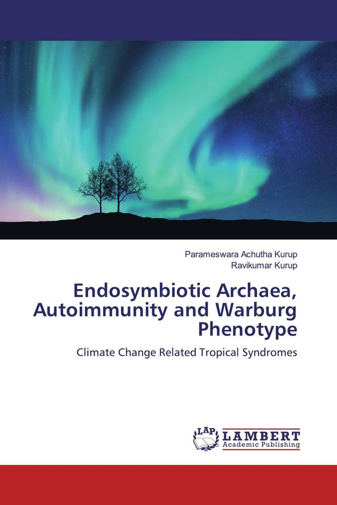 Endosymbiotic Archaea Autoimmunity and Warburg Phenotype