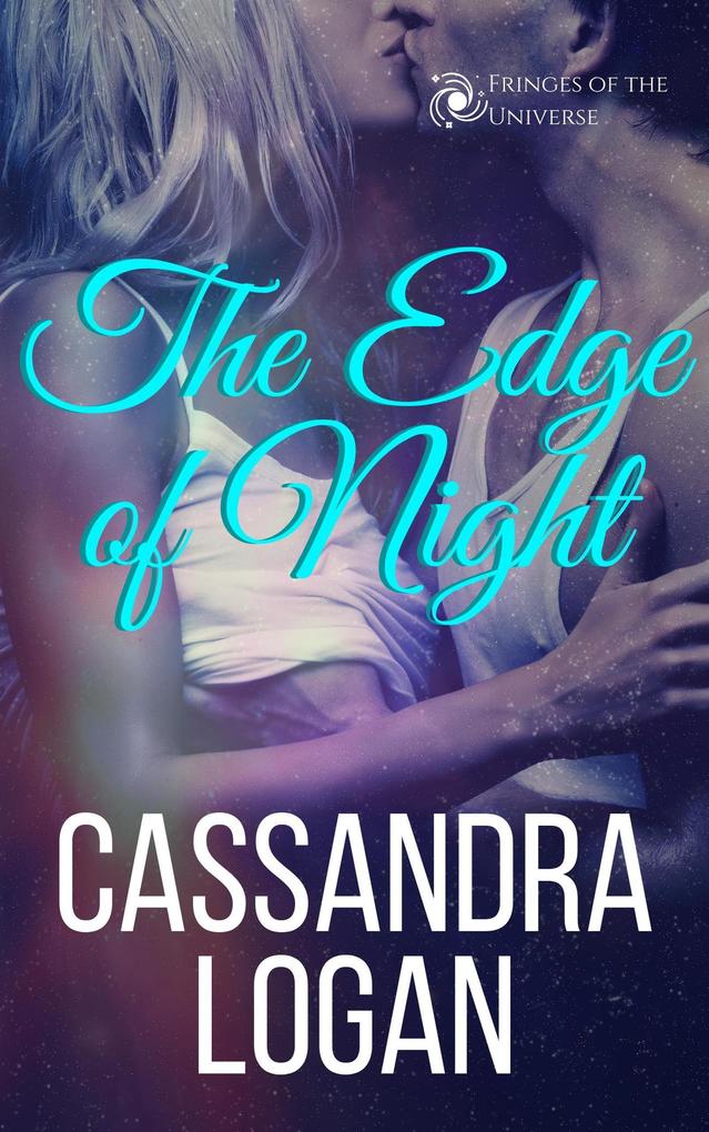 The Edge of Night (The Fringes of the Universe #3)