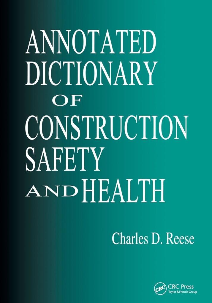 Annotated Dictionary of Construction Safety and Health