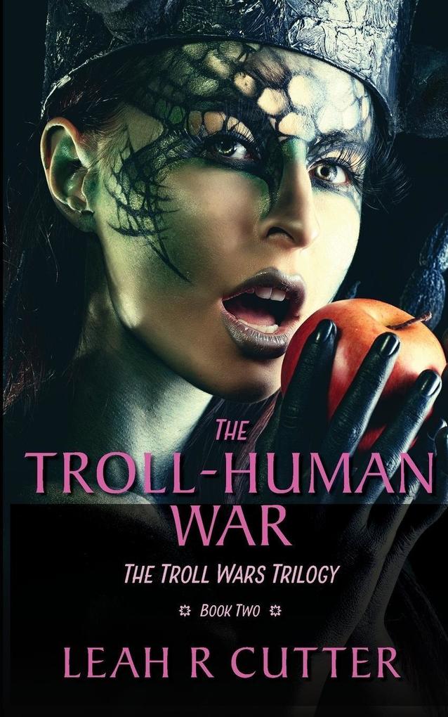 The Troll-Human War (Troll Wars #2)