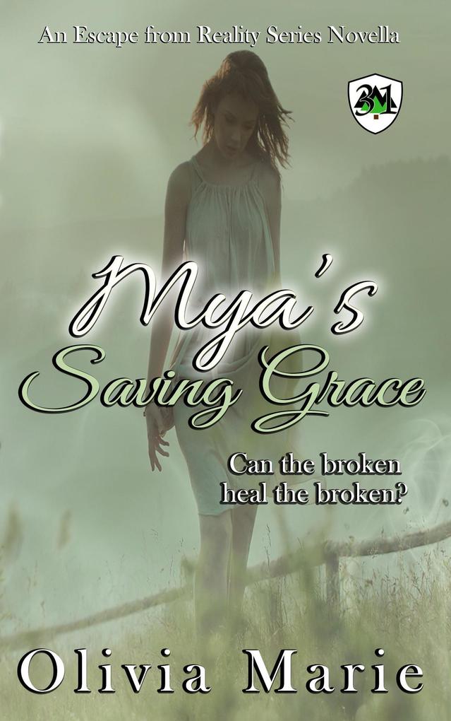 Mya‘s Saving Grace (Escape from Reality Series #31)