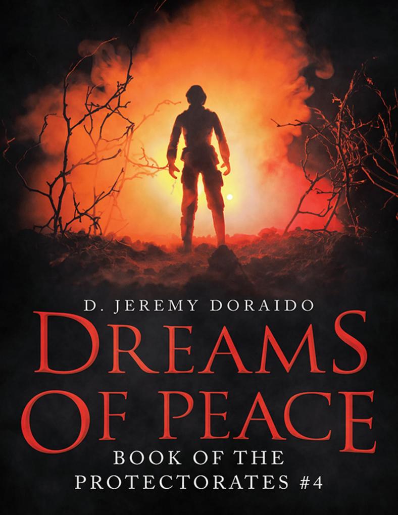 Dreams of Peace: Book of the Protectorates #4