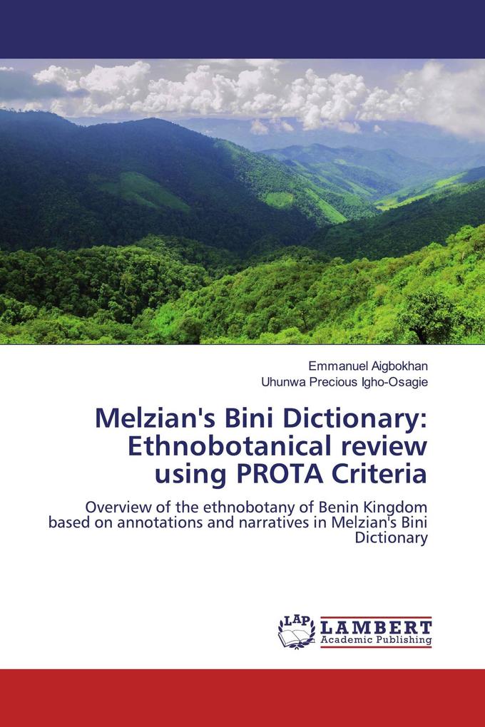 Melzian's Bini Dictionary: Ethnobotanical review using PROTA Criteria