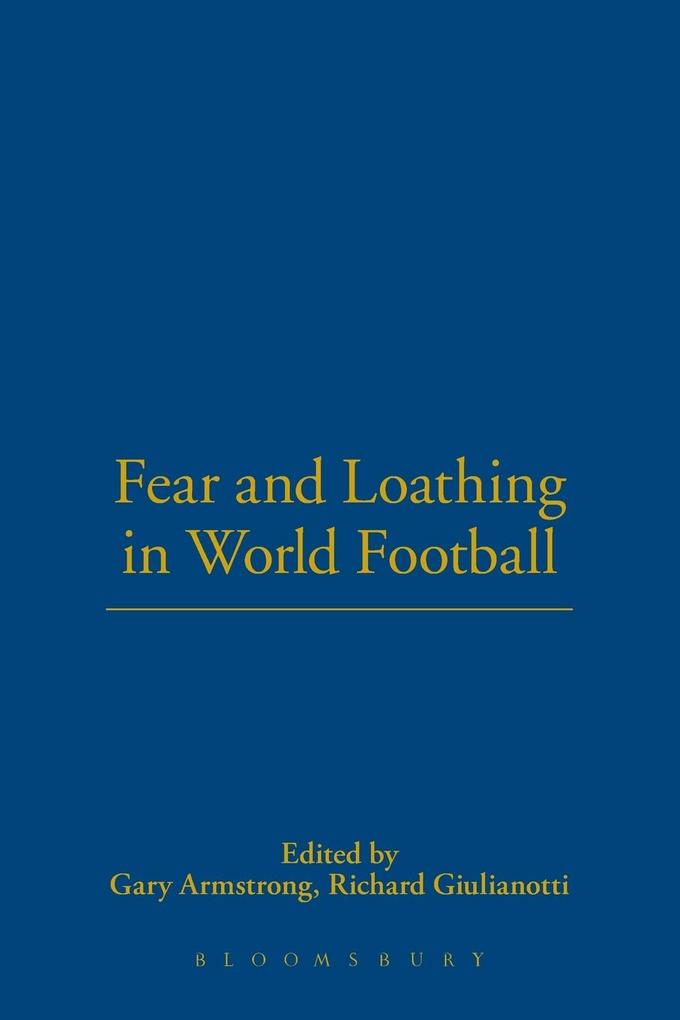 Fear and Loathing in World Football