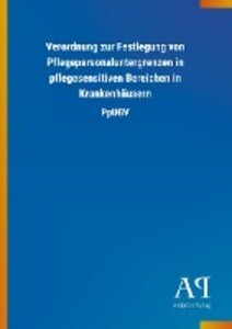 Image of Verordnung zur Festlegung von Pflegepersonaluntergrenzen in pflegesensitiven Bereichen in Krankenhäusern