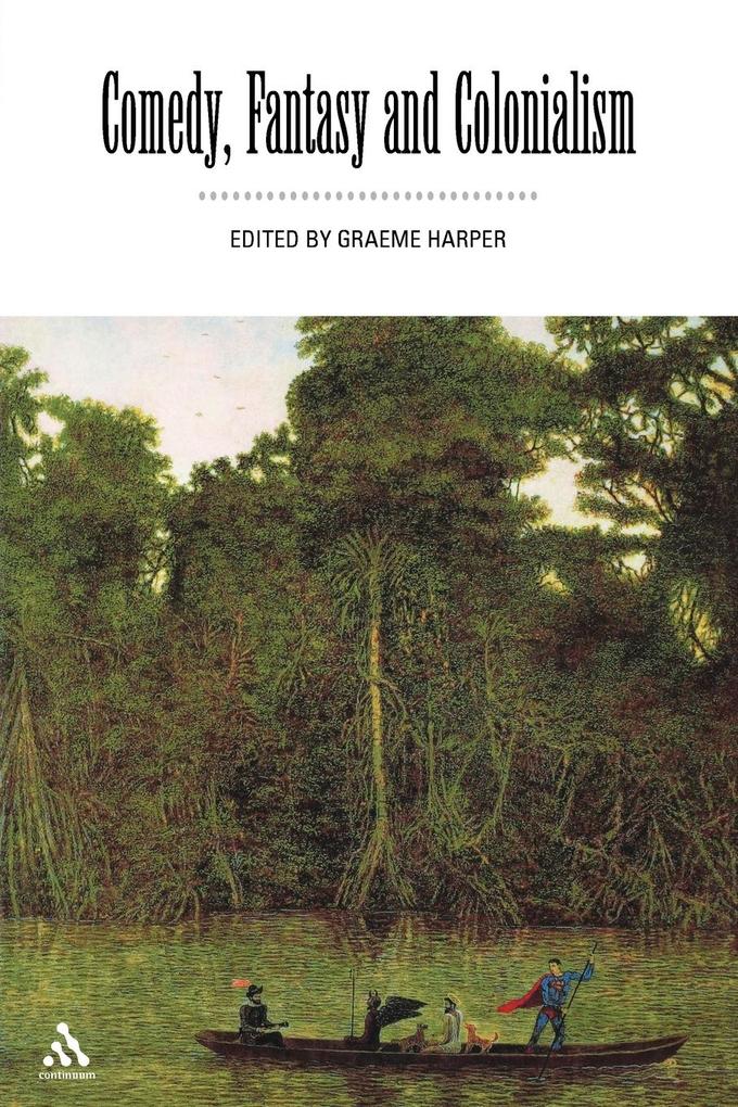 Comedy Fantasy and Colonialism