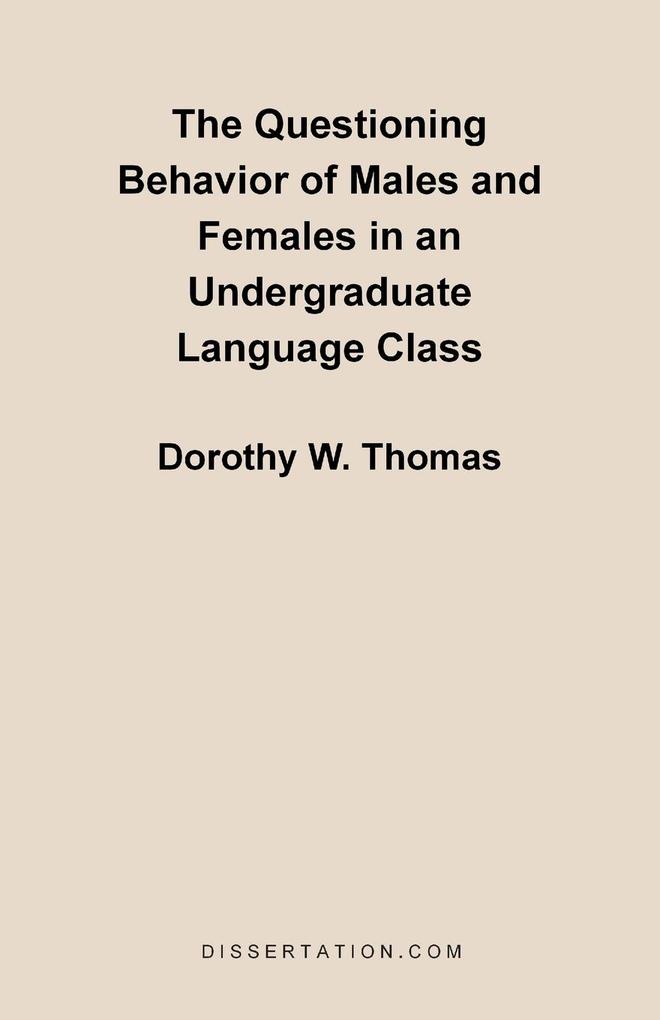 The Questioning Behavior of Males and Females in an Undergraduate Language Class