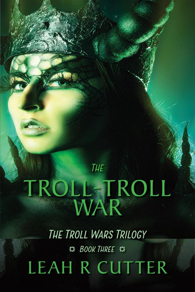 The Troll-Troll War (Troll Wars #3)