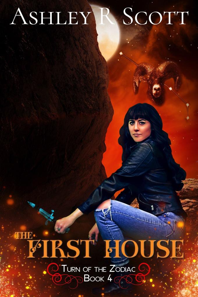 The First House (Turn of the Zodiac #4)