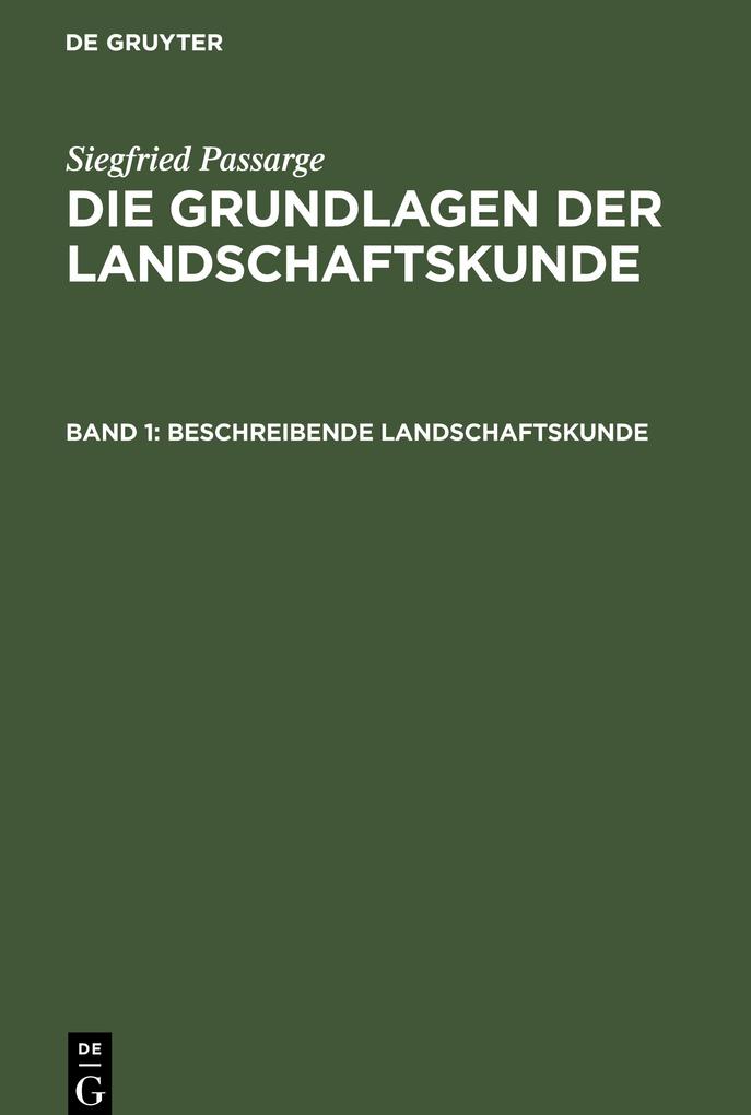 Beschreibende Landschaftskunde - Siegfried Passarge