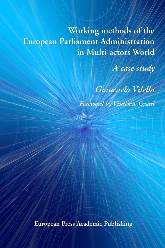 Working methods of the European Parliament Administration in Multi-actors World