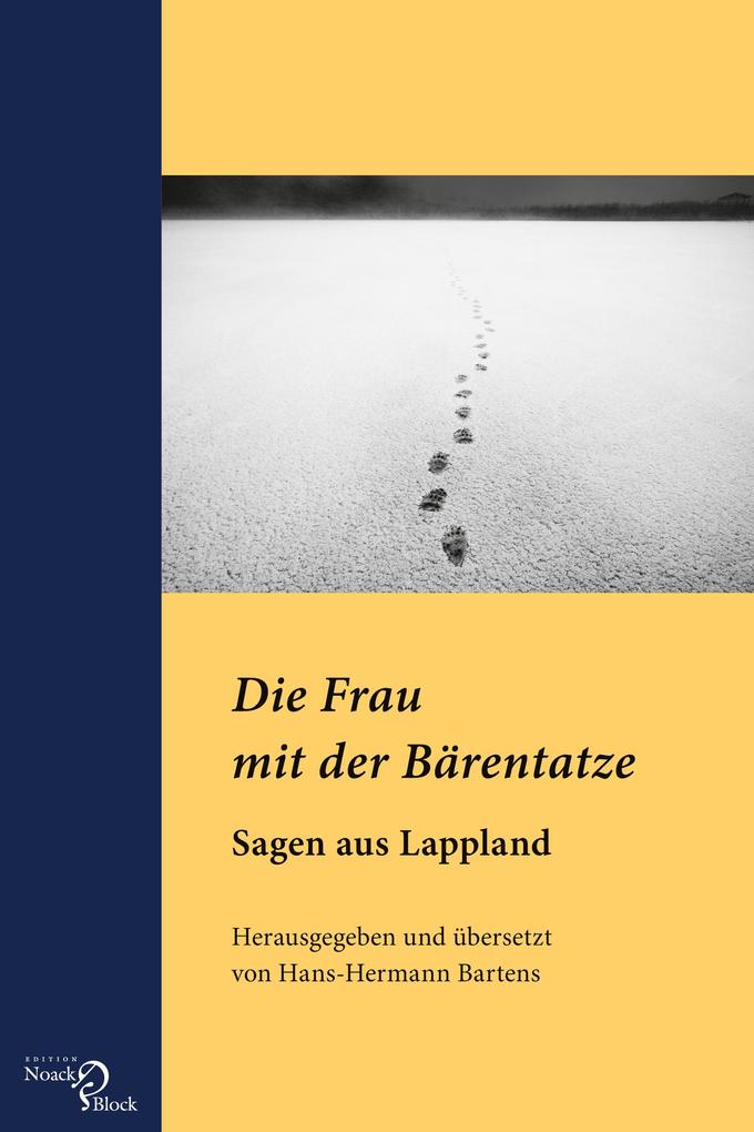 Die Frau mit der Bärentatze - Sagen aus Lappland