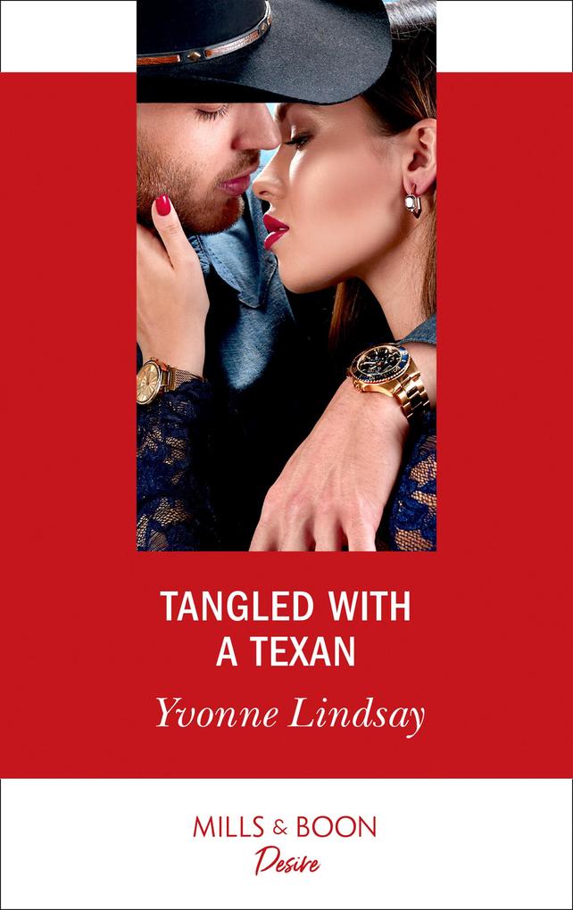 Tangled With A Texan (Mills & Boon Desire) (Texas Cattleman‘s Club: Houston Book 8)