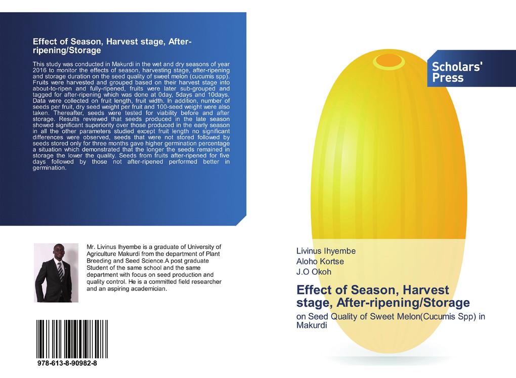 Effect of Season Harvest stage After-ripening/Storage