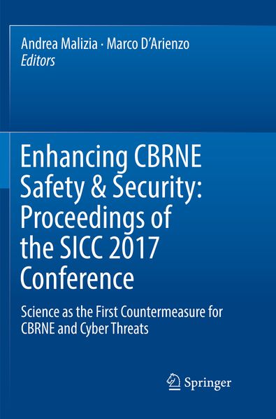 Enhancing CBRNE Safety & Security: Proceedings of the SICC 2017 Conference