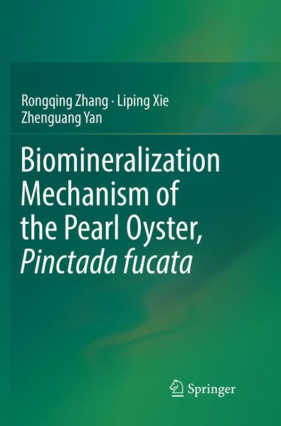 Biomineralization Mechanism of the Pearl Oyster Pinctada fucata