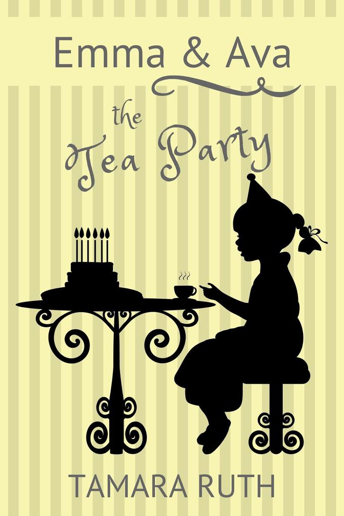 The Tea Party (Emma and Ava #2)