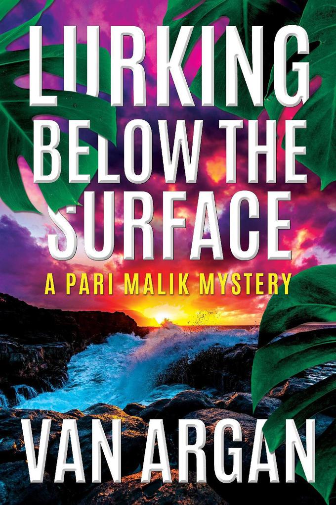 Lurking Below the Surface (A Pari Malik Mystery #5)