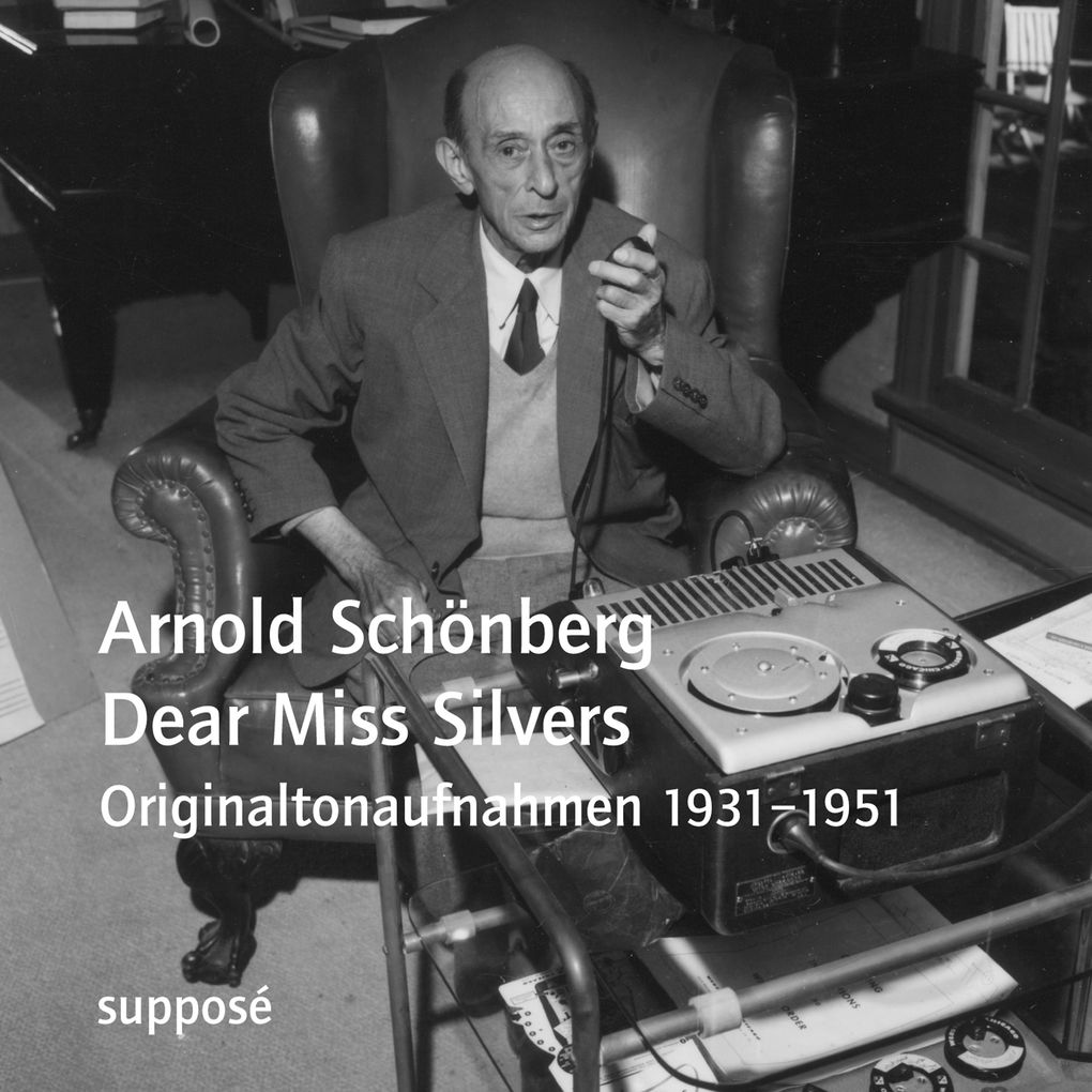 Dear Miss Silvers - Arnold Schönberg