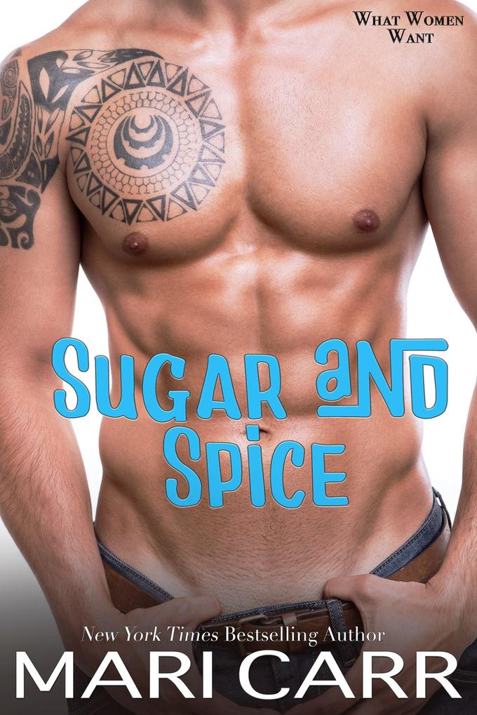 Sugar and Spice (What Women Want #1)