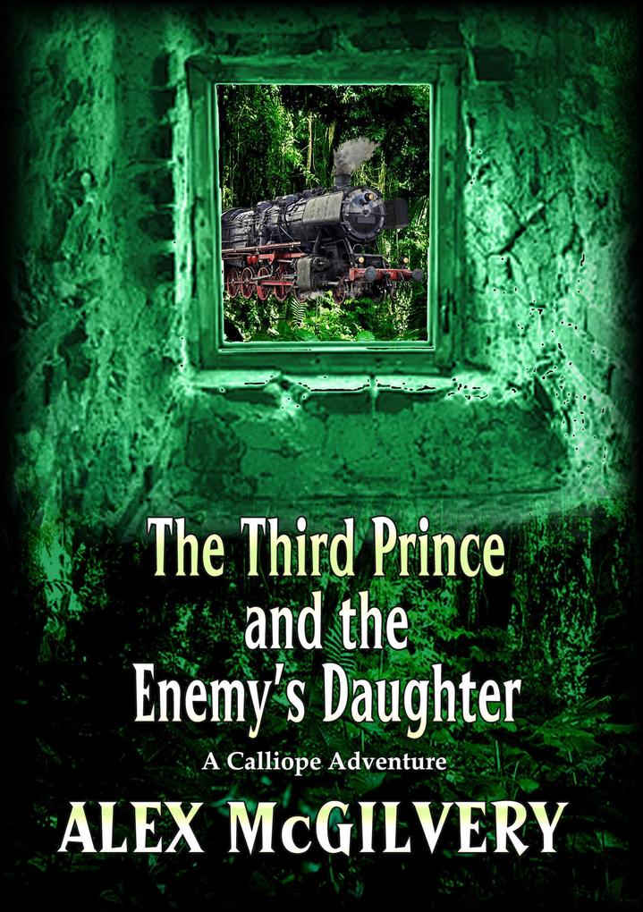 The Third Prince and the Enemy‘s Daughter (Calliope #2.5)