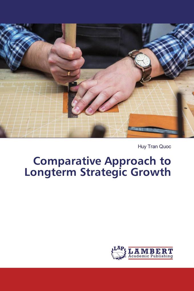 Comparative Approach to Longterm Strategic Growth