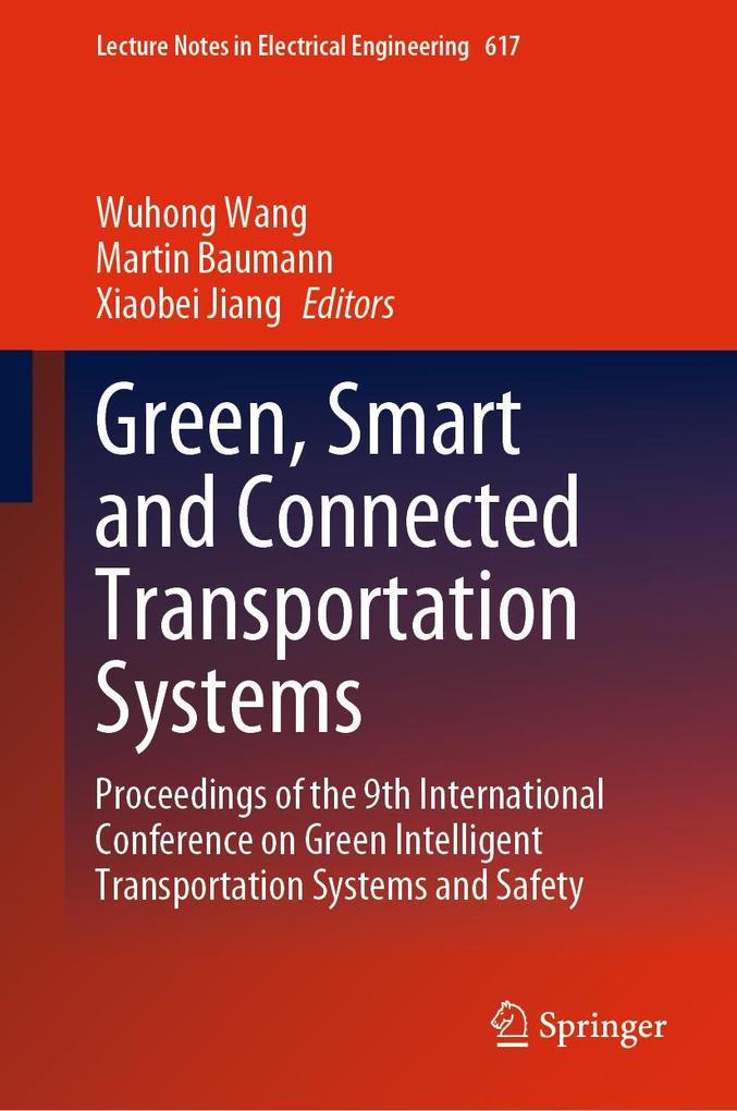 Green Smart and Connected Transportation Systems