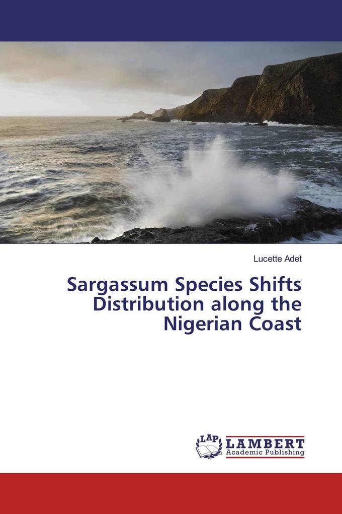 Sargassum Species Shifts Distribution along the Nigerian Coast