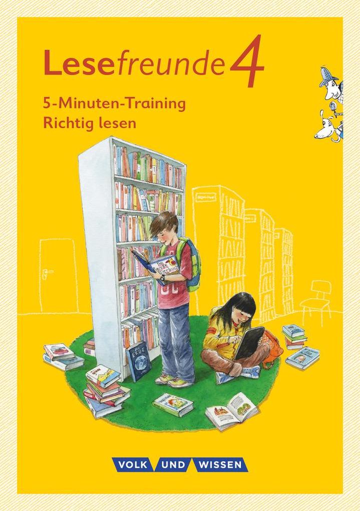 Lesefreunde. 4. Schuljahr - 5-Minuten-Training Richtig lesen - Östliche Bundesländer und Berlin