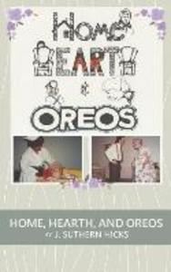 Home Hearth and Oreos: A One Act Play