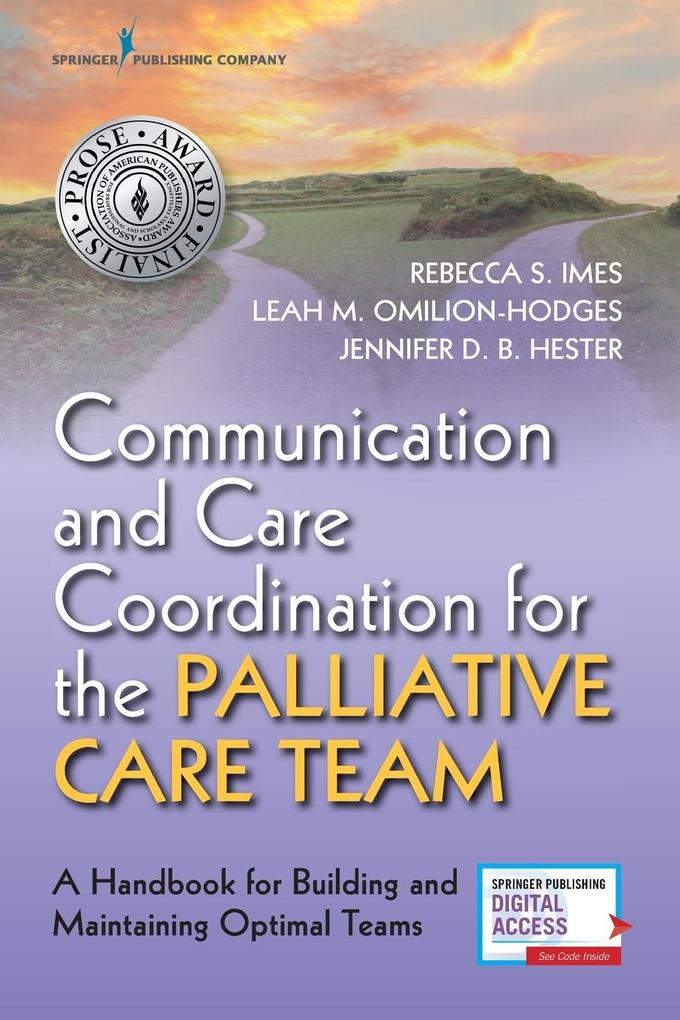 Communication and Care Coordination for the Palliative Care Team