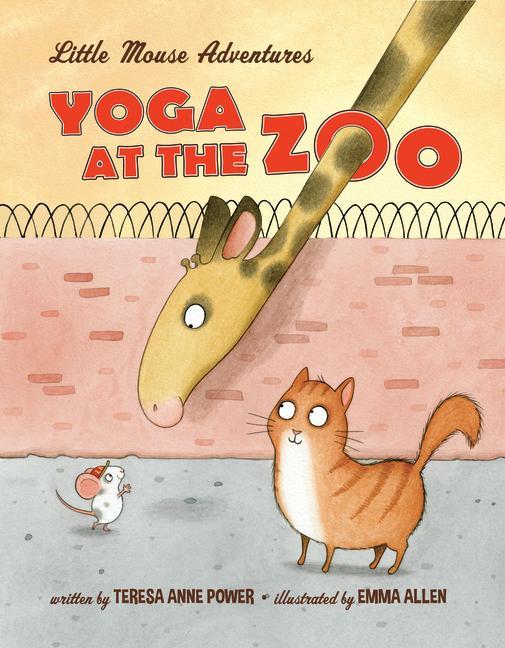 Yoga at the Zoo: Little Mouse Adventures