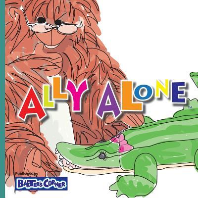 Ally Alone: Winner of Mom‘s Choice and Purple Dragonfly Awards