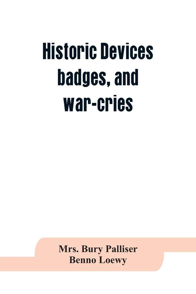 Historic devices badges and war-cries