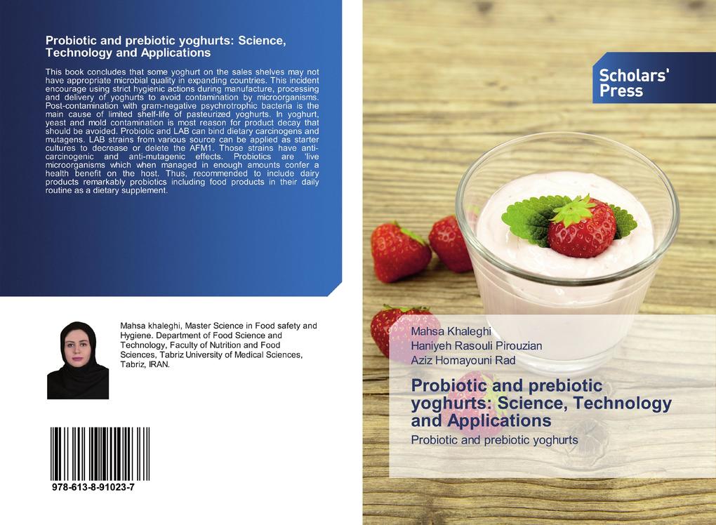 Probiotic and prebiotic yoghurts: Science Technology and Applications