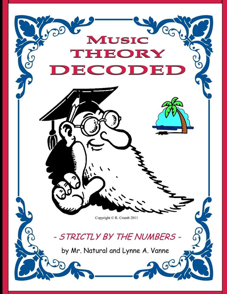 Music Theory Decoded - Strictly by the Numbers -
