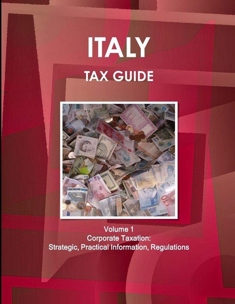 Italy Tax Guide Volume 1 Corporate Taxation