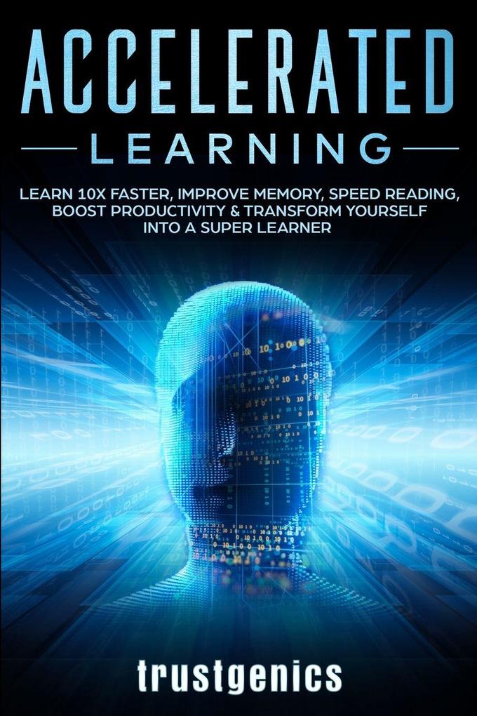 Accelerated Learning