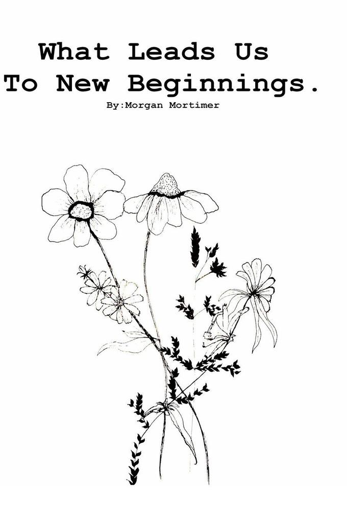 What Leads Us To New Beginnings