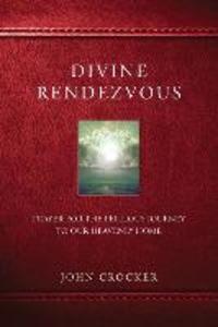 Divine Rendezvous: Prayer for the Perilous Journey to Our Heavenly Home
