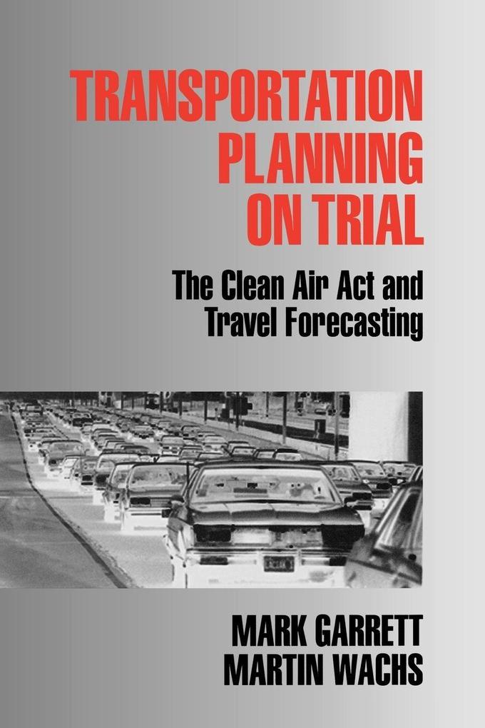 Transportation Planning on Trial