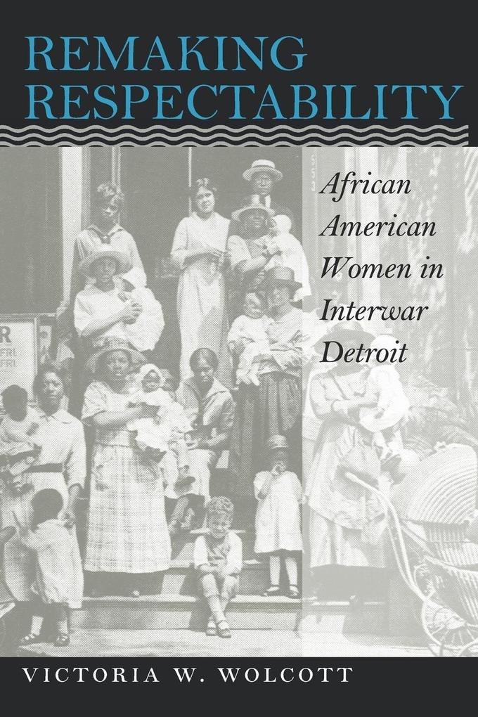 Remaking Respectability