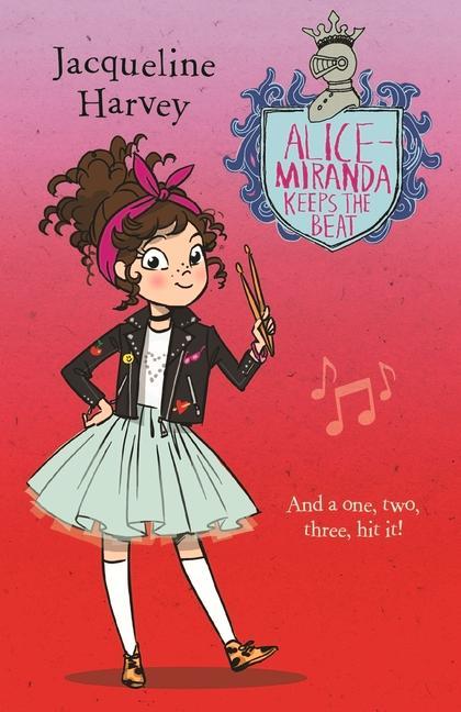 Alice-Miranda Keeps the Beat: Volume 18