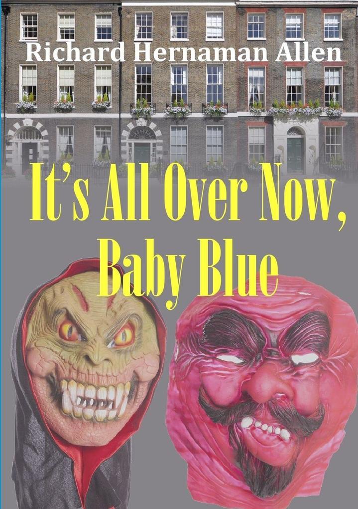 It's All Over Now Baby Blue