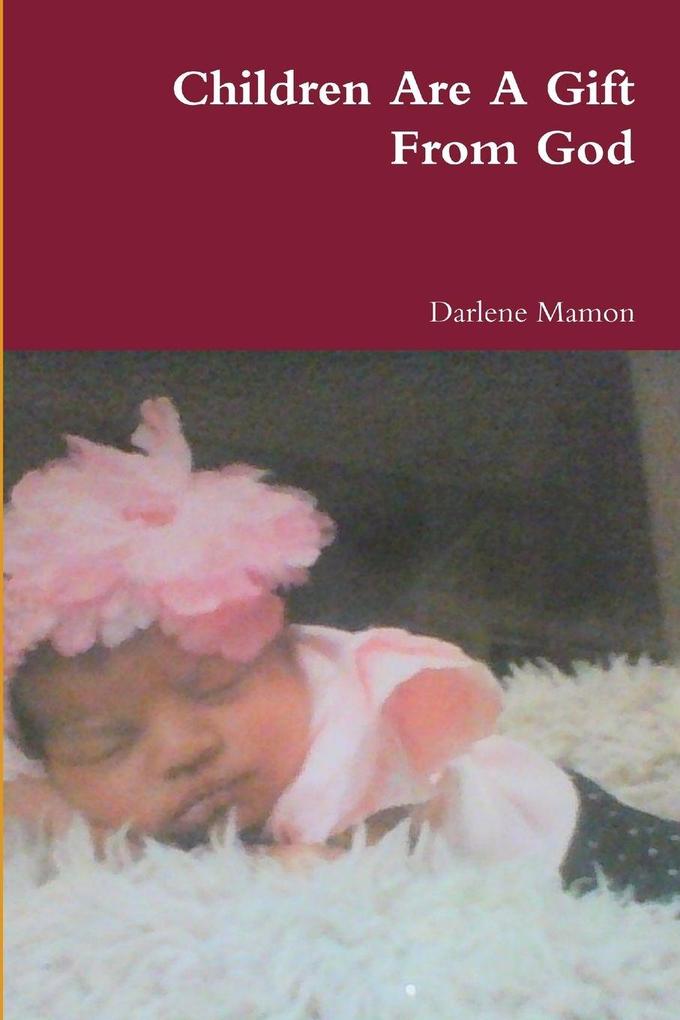 Children Are A Gift From God