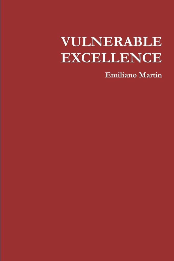 VULNERABLE EXCELLENCE