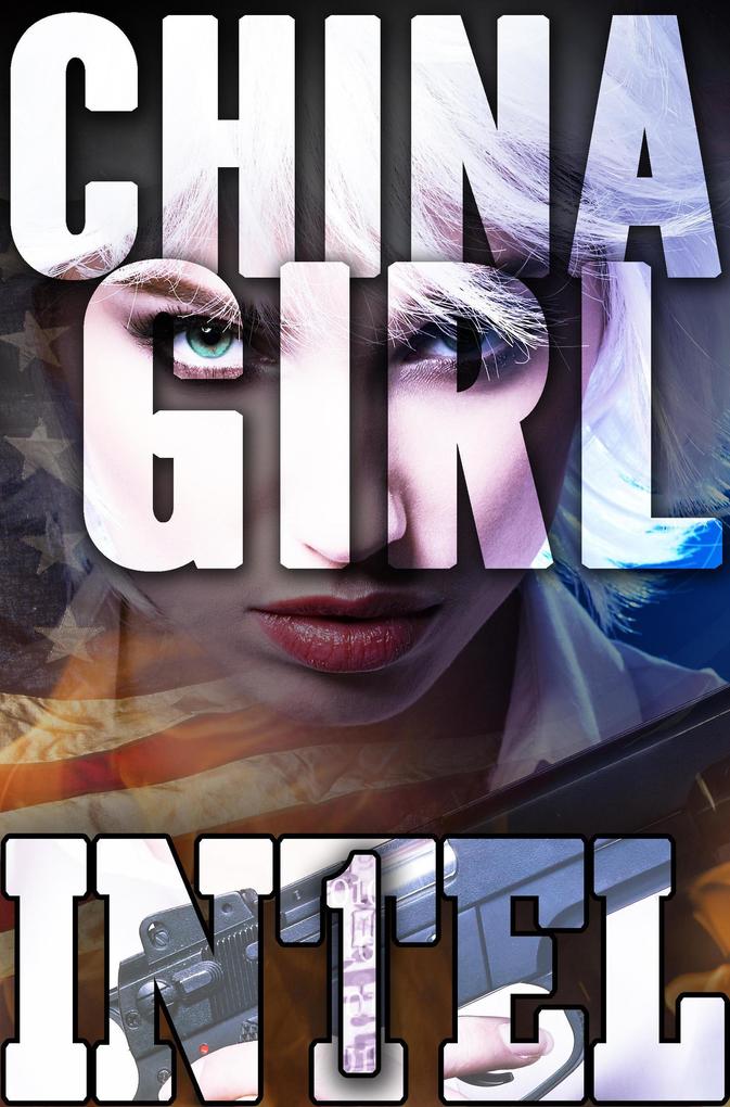 China Girl (INTEL 1 #6)