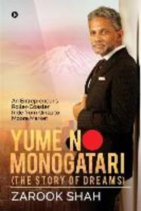YUME NO MONOGATARI (The Story of Dreams): An Entrepreneur‘s Roller Coaster Ride from Ginza to Moore Market